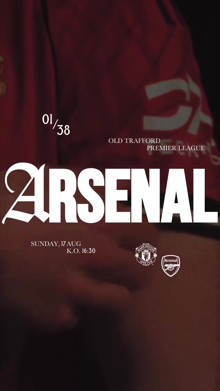 新征程！曼联官方社媒晒视频，预热英超首轮对阵阿森纳